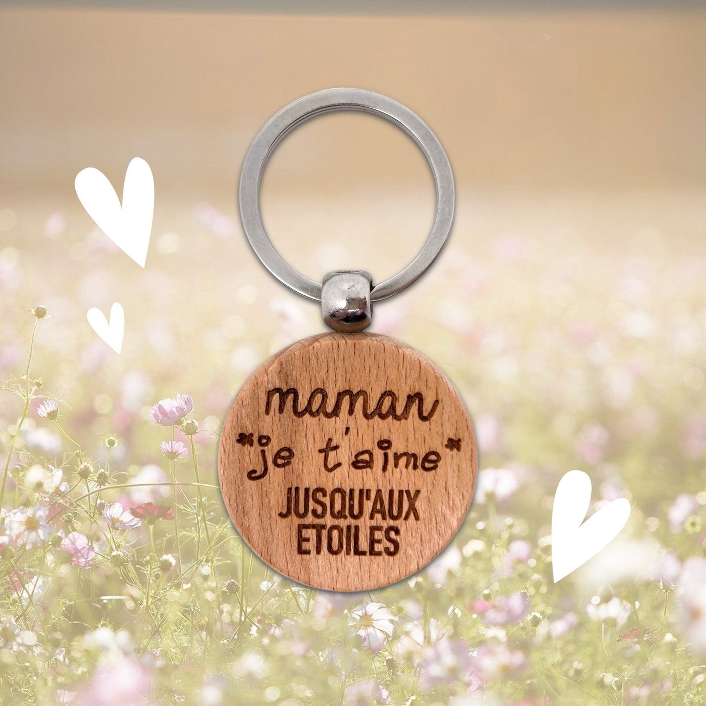 PORTE-CLEFS ROND EN BOIS - MAMAN - JE T'AIME JUSQU’AUX ETOILES