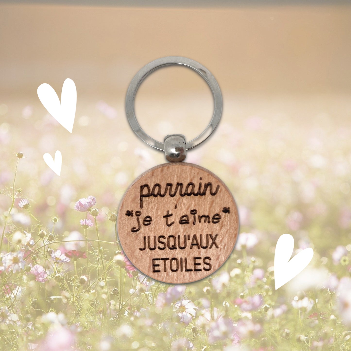 PORTE-CLEFS ROND EN BOIS - PARRAIN - JE T'AIME JUSQU’AUX ETOILES