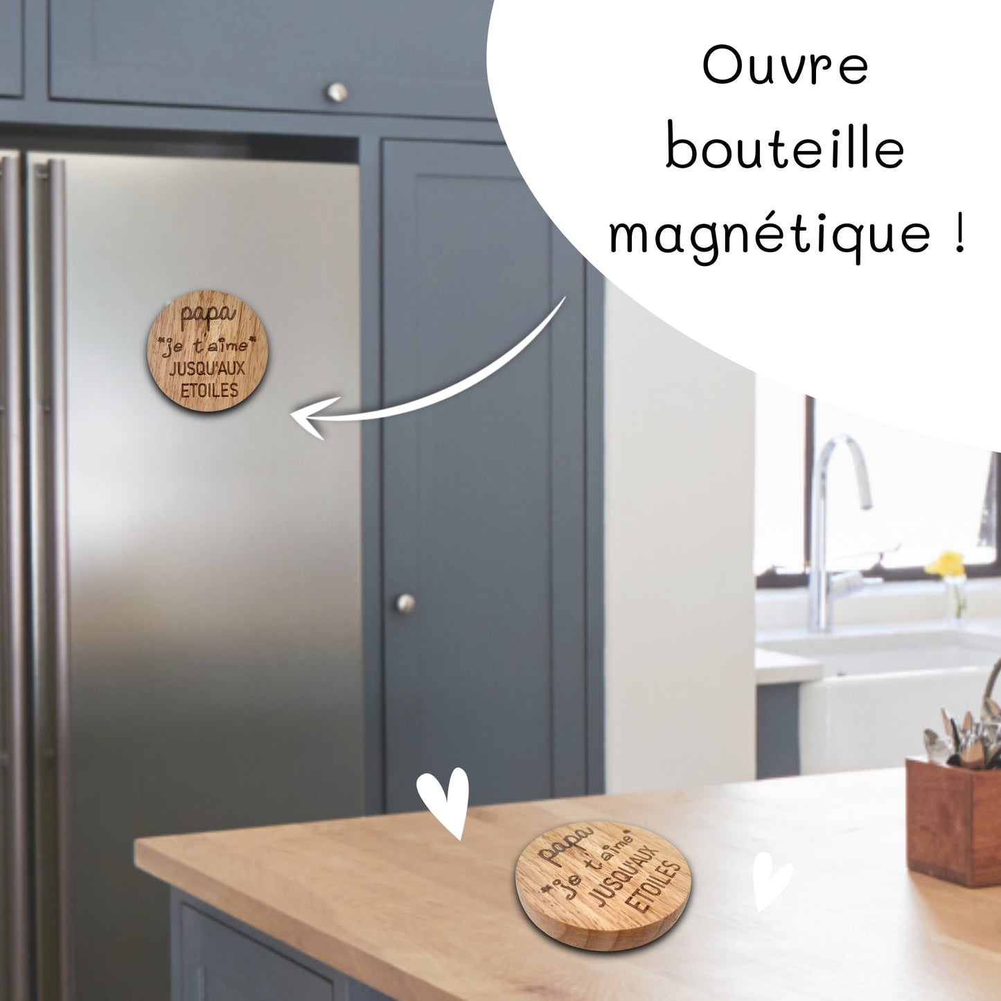 DECAPSULEUR MAGNETIQUE EN BOIS - PAPA - JE T'AIME JUSQU'AUX ETOILES