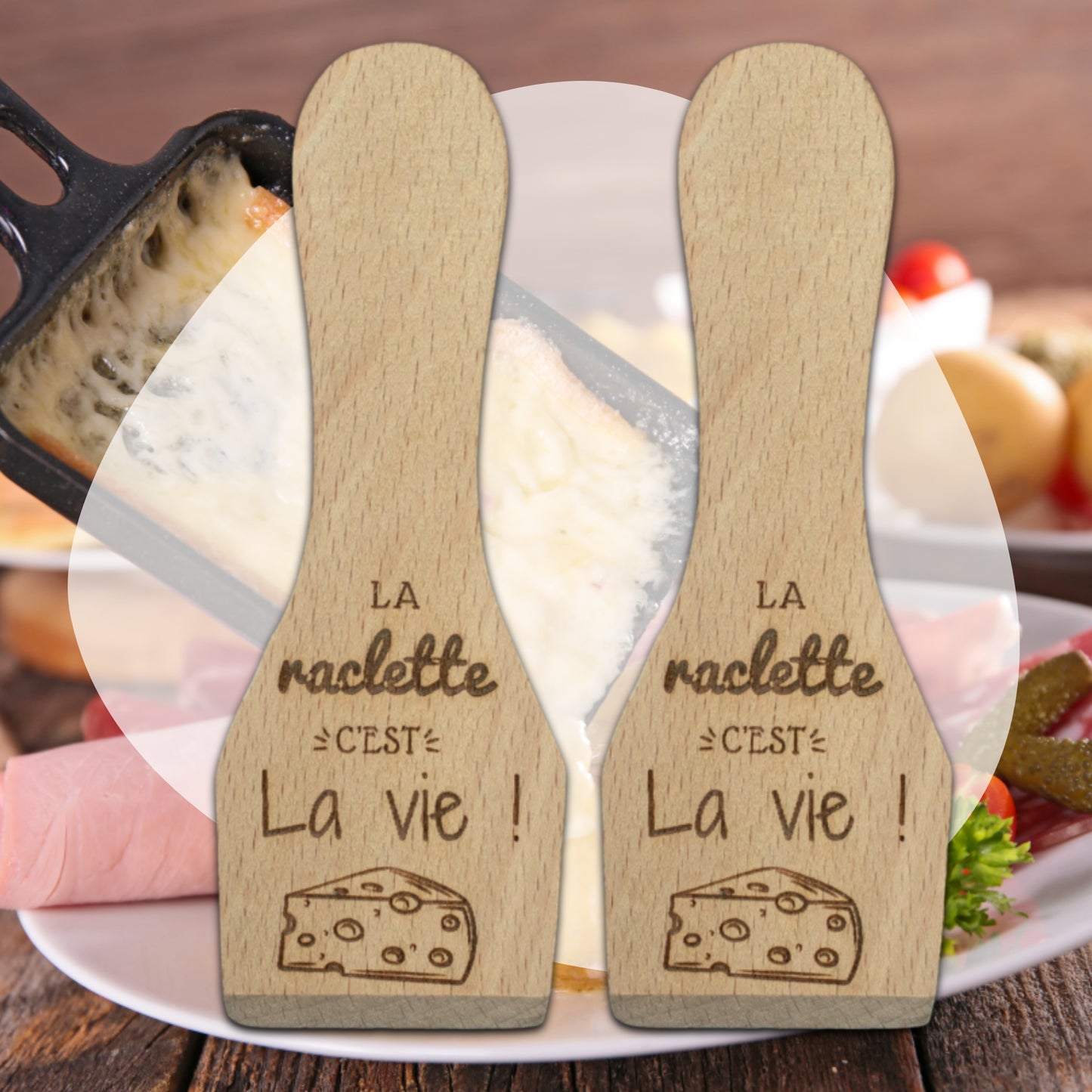 SPATULES A RACLETTE - LA RACLETTE C'EST LA VIE - LOT DE 2 OU LOT DE 4