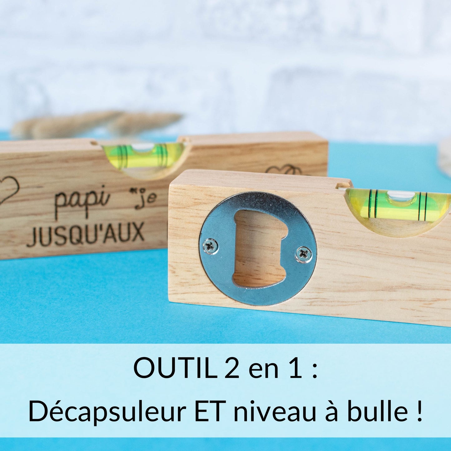 DECAPSULEUR EN BOIS 2 EN 1 - NIVEAU - PAPI - JE T'AIME JUSQU'AUX ETOILES