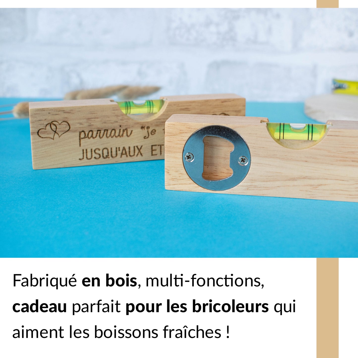 DECAPSULEUR EN BOIS 2 EN 1 - NIVEAU - PARRAIN - JE T'AIME JUSQU'AUX ETOILES