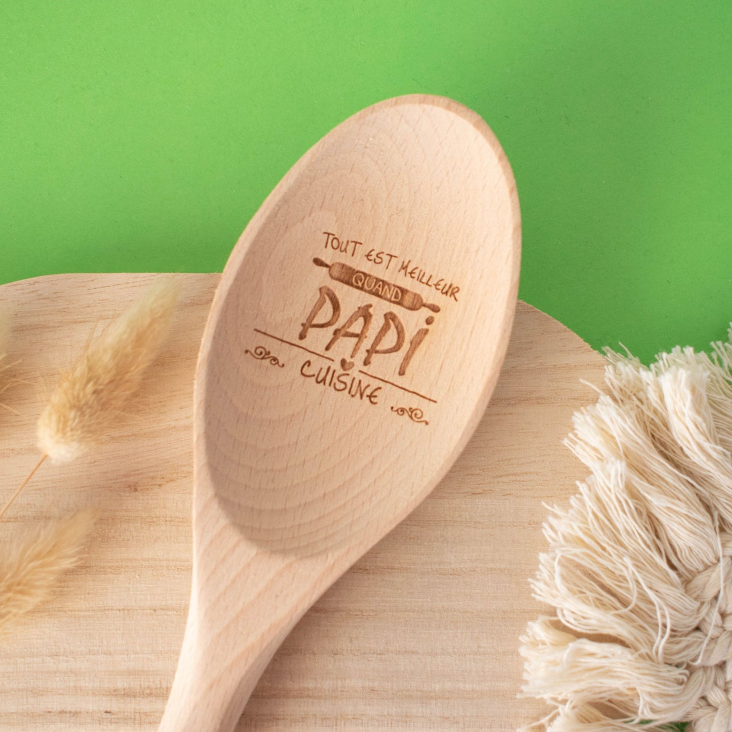 CUILLIERE EN BOIS - PAPI - TOUT EST MEILLEUR QUAND PAPI CUISINE