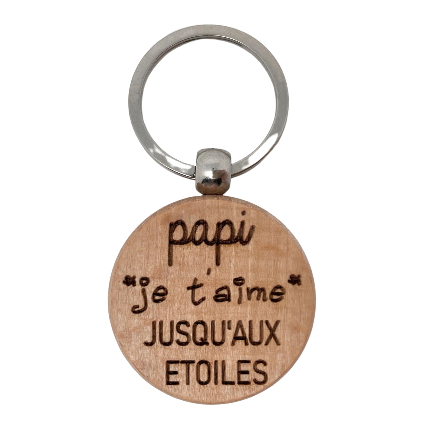 PORTE-CLEFS ROND EN BOIS - PAPI - JE T'AIME JUSQU’AUX ETOILES