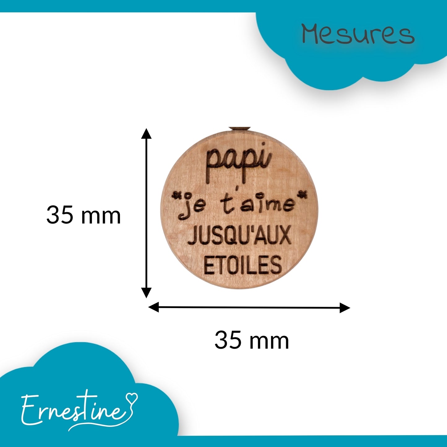 PORTE-CLEFS ROND EN BOIS - PAPI - JE T'AIME JUSQU’AUX ETOILES