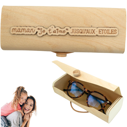 BOITIER LUNETTES EN BOIS - MAMAN - JE T'AIME JUSQU'AUX ETOILES