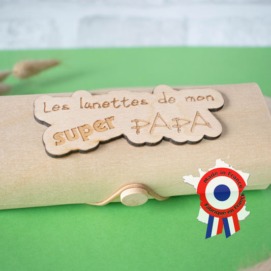 BOITIER LUNETTES EN BOIS - PAPA - SUPER PAPA