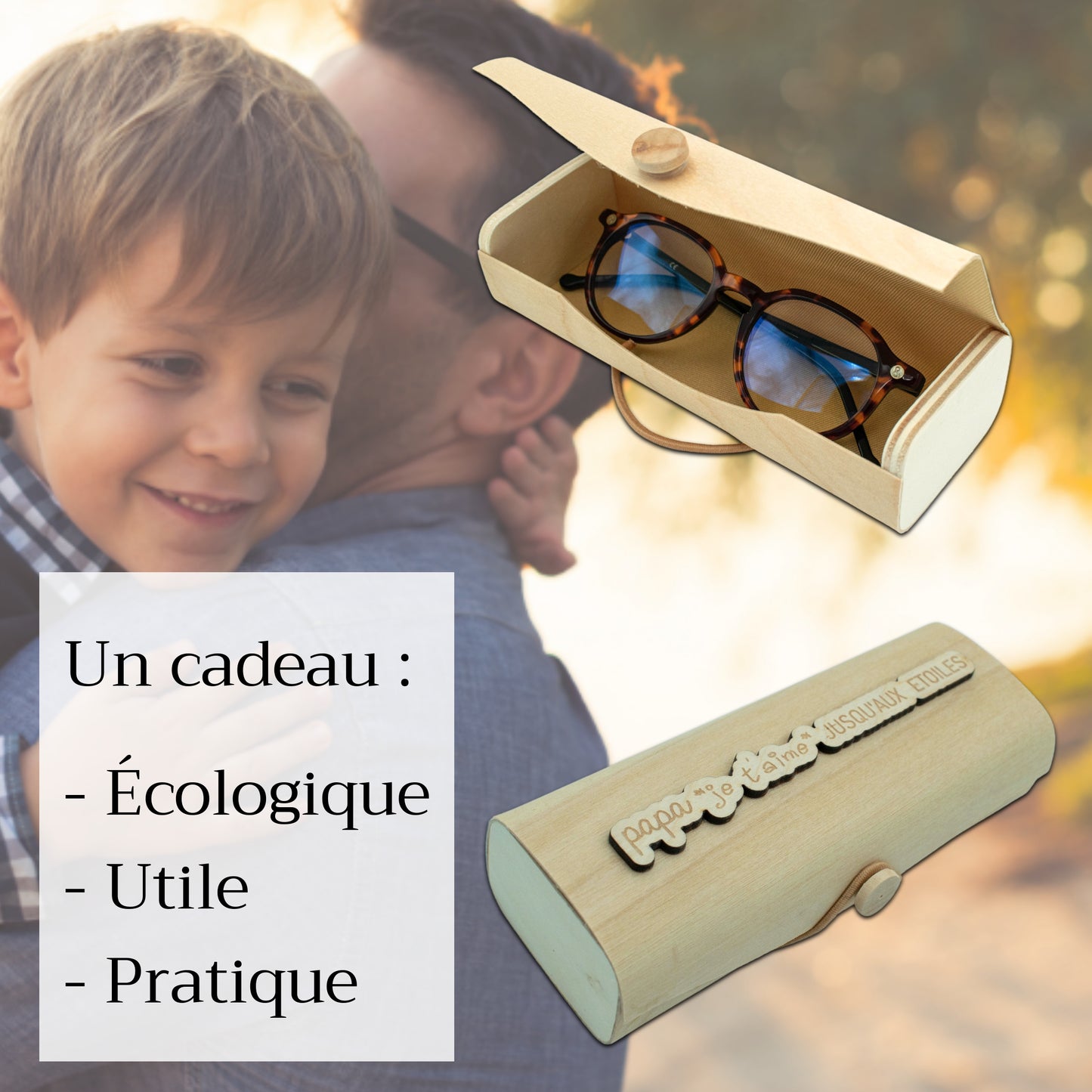 BOITIER LUNETTES EN BOIS PAPA JE T'AIME JUSQU'AUX ETOILES