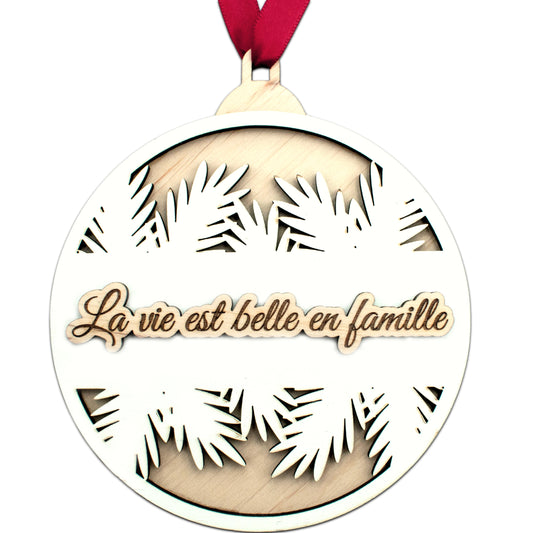 BOULE DE NOËL "FAMILLE" - LA VIE EST BELLE